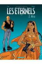 Les eternels - tome 2 - mira