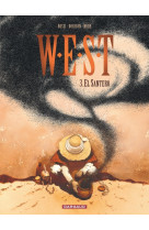 W.e.s.t. - tome 3 - el santero