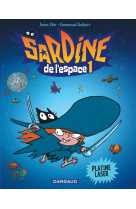 Sardine de l'espace - tome 1 - platine laser