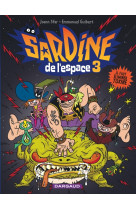 Sardine de l'espace - tome 3 - il faut éliminer toxine