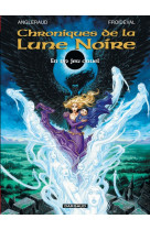 Les chroniques de la lune noire - tome 0 - en un jeu cruel