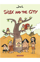 Silex and the city - tome 1 - silex and the city