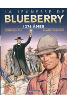 La jeunesse de blueberry - tome 18 - 1276 âmes