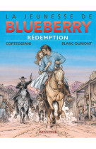 La jeunesse de blueberry - tome 19 - rédemption