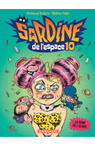 Sardine de l'espace - tome 10 - la reine de l'afripe