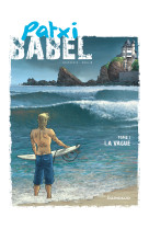 Patxi babel - tome 1 - la vague