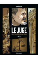 Le juge, la république assassinée - tome 1 - le juge, la république assassinée - tome 1