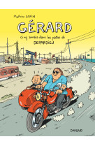 Gérard, cinq années dans les pattes de depardieu - tome 0 - gérard, cinq années dans les pattes de d