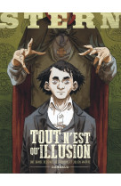 Stern - tome 4 - tout n'est qu'illusion