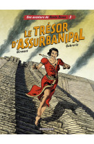 Une aventure de renée stone - tome 3 - le trésor d'assurbanipal