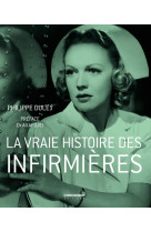 La vraie histoire des infirmieres