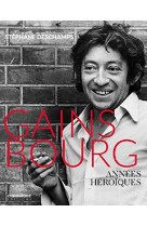 Gainsbourg, années héroïques