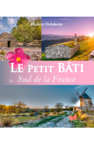 Le petit bâti du sud de la france