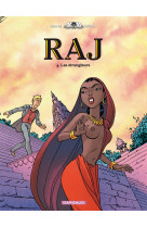 Raj - tome 4 - les étrangleurs