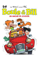 Boule & bill - tome 34 - un amour de cocker