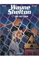 Wayne shelton - tome 12 - no return