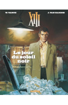 Xiii  - tome 1 - le jour du soleil noir (nouveau format)