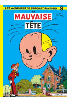 Spirou et fantasio - tome 8 - la mauvaise tête