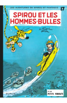 Spirou et fantasio - tome 17 - spirou et les hommes-bulles