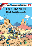 Les tuniques bleues - tome 9 - la grande patrouille