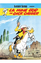 Lucky luke - tome 1 - la mine d'or de dick digger