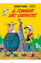 Lucky luke - tome 18 - à l'ombre des derricks