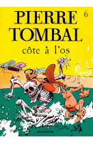 Pierre tombal - tome 6 - côte à l'os