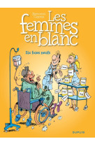 Les femmes en blanc - tome 8 - six foies neufs