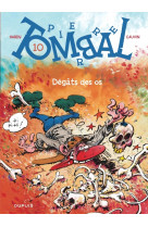 Pierre tombal - tome 10 - dégâts des os