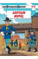 Les tuniques bleues - tome 35 - captain nepel