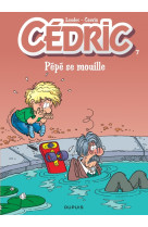 Cédric - tome 7 - pépé se mouille