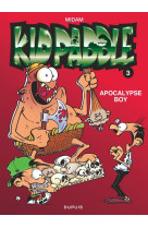 Kid paddle - tome 3 - apocalypse boy