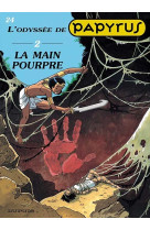 Papyrus - tome 24 - la main pourpre (l'odyssée de papyrus ii)