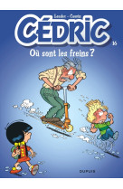 Cédric - tome 16 - où sont les freins ?