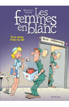 Les femmes en blanc - tome 24 - si le c ur vous en dit