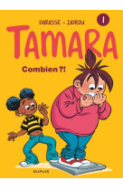 Tamara - tome 1 - combien ?!