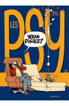 Les psy - tome 13 - vous disiez ?