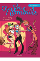 Les nombrils - tome 1 - pour qui tu te prends ?