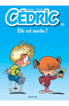 Cédric - tome 22 - elle est moche !