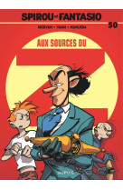 Spirou et fantasio - tome 50 - aux sources du z