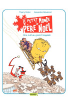 Le petit monde de père noël - tome 2 - une nuit au grand magasin