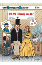 Les tuniques bleues - tome 56 - dent pour dent