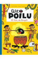 Petit poilu - tome 5 - la tribu des bonapéti (nouvelle maquette)