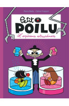 Petit poilu - tome 15 - l'expérience extraordinaire