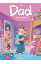 Dad - tome 2 - secrets de famille