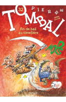 Pierre tombal - tome 32 - fin de bail au cimetière