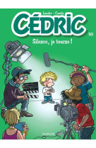 Cédric - tome 30 - silence, je tourne !