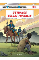 Les tuniques bleues - tome 61 - l'étrange soldat franklin