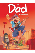 Dad - tome 4 - star à domicile