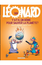 Léonard - tome 38 - y a-t-il un génie pour sauver la planète ?